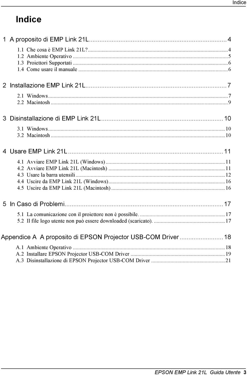 ..11 4.3 Usare la barra utensili...12 4.4 Uscire da EMP Link 21L (Windows)...16 4.5 Uscire da EMP Link 21L (Macintosh)...16 5 In Caso di Problemi...17 5.