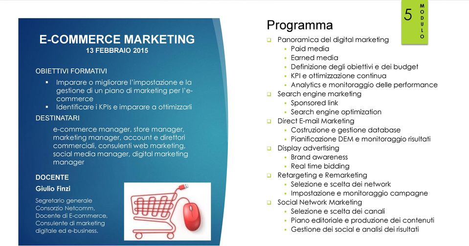 Consorzio Netcomm, ocente di E-commerce, Consulente di marketing digitale ed e-business.