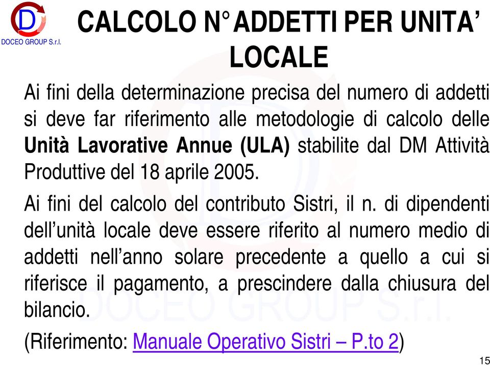 Ai fini del calcolo del contributo Sistri, il n.