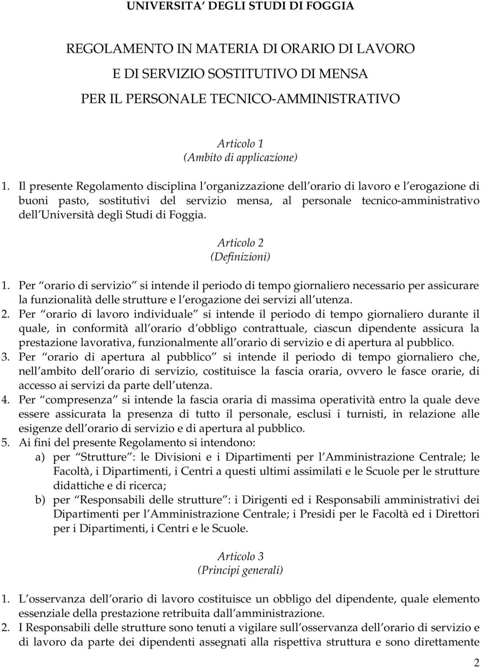 Studi di Foggia. Articolo 2 (Definizioni) 1.