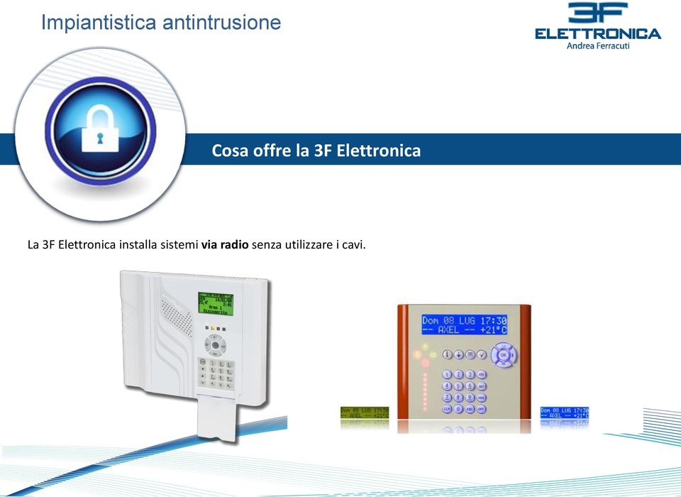 3F Elettronica installa sistemi