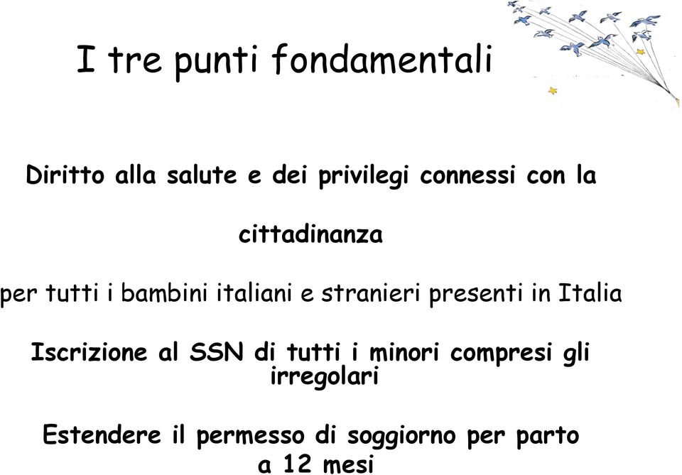stranieri presenti in Italia Iscrizione al SSN di tutti i minori