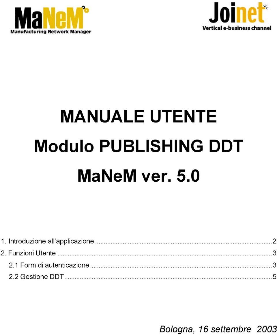 Funzioni Utente...3 2.1 Form di autenticazione.