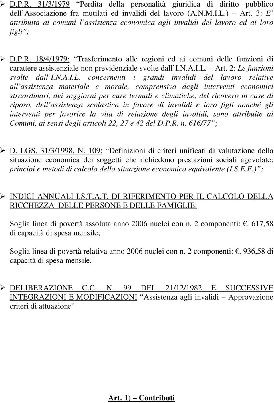 18/4/1979: Trasferimento alle regioni ed ai comuni delle funzioni di carattere assistenziale non previdenziale svolte dall I.N.A.I.L.