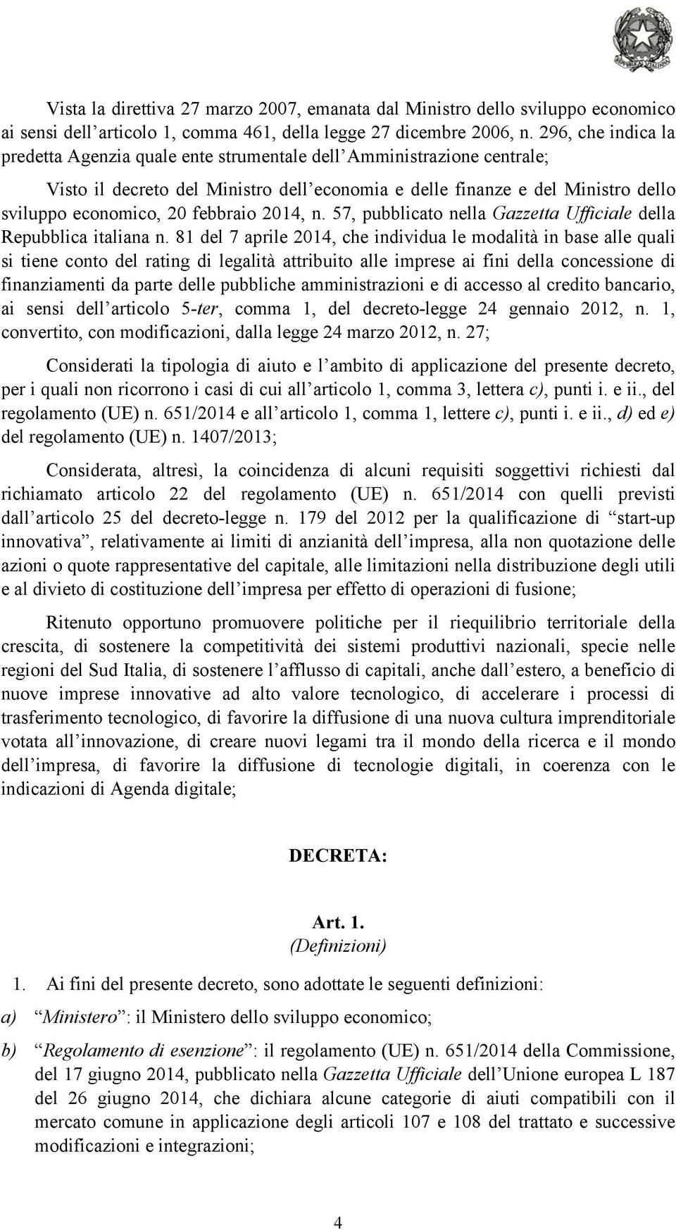 febbraio 2014, n. 57, pubblicato nella Gazzetta Ufficiale della Repubblica italiana n.