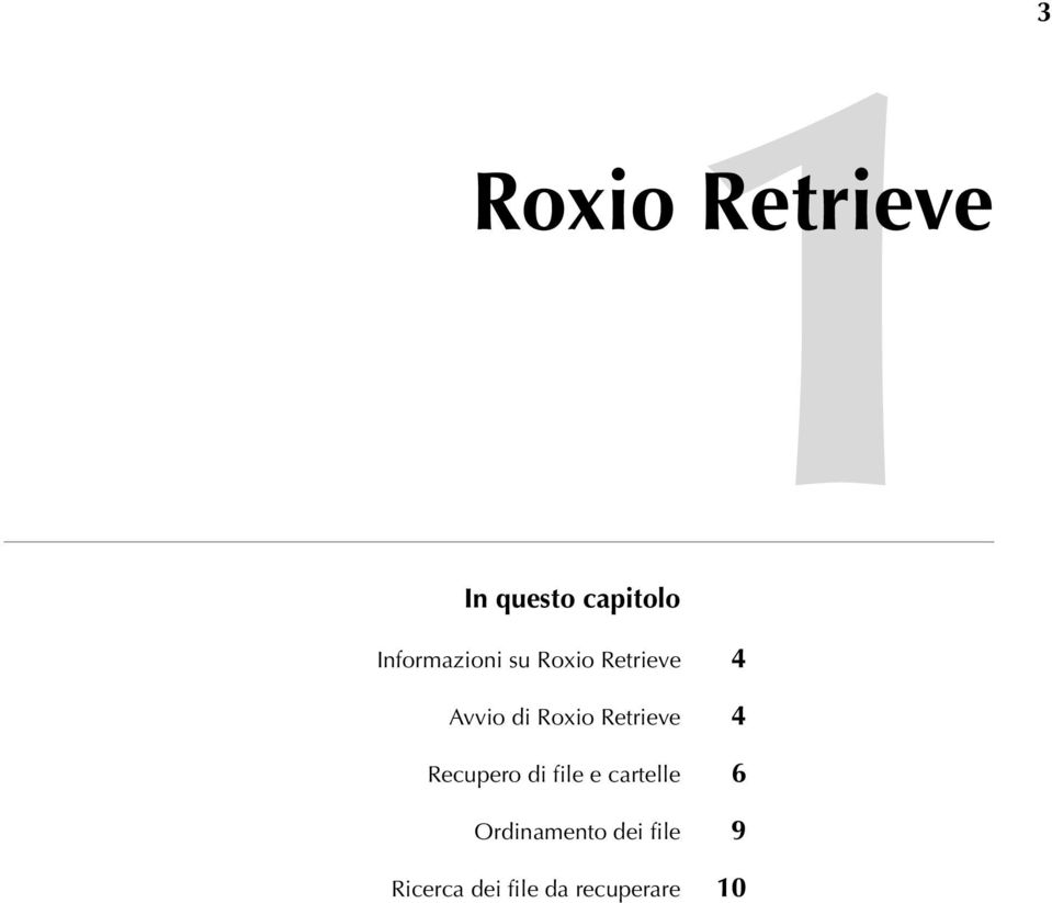 Roxio Retrieve 4 Recupero di file e cartelle