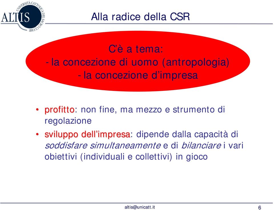 regolazione sviluppo dell impresa: dipende dalla capacità di soddisfare