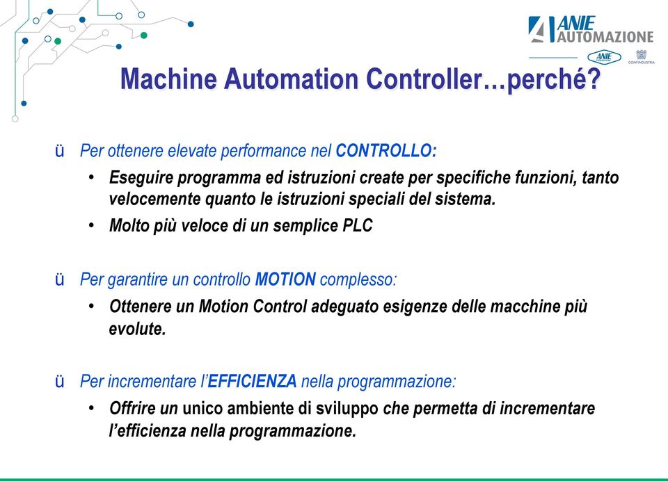 velocemente quanto le istruzioni speciali del sistema.