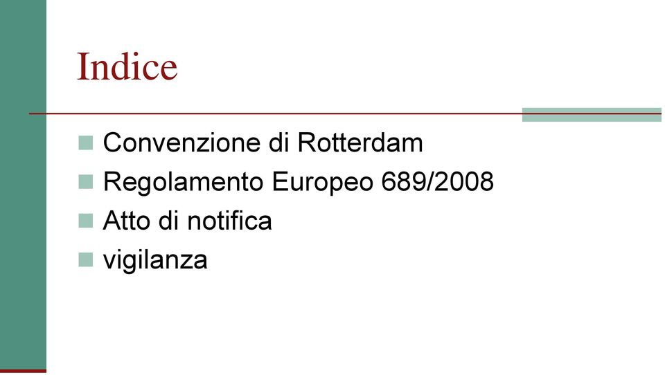 Europeo 689/2008 Atto