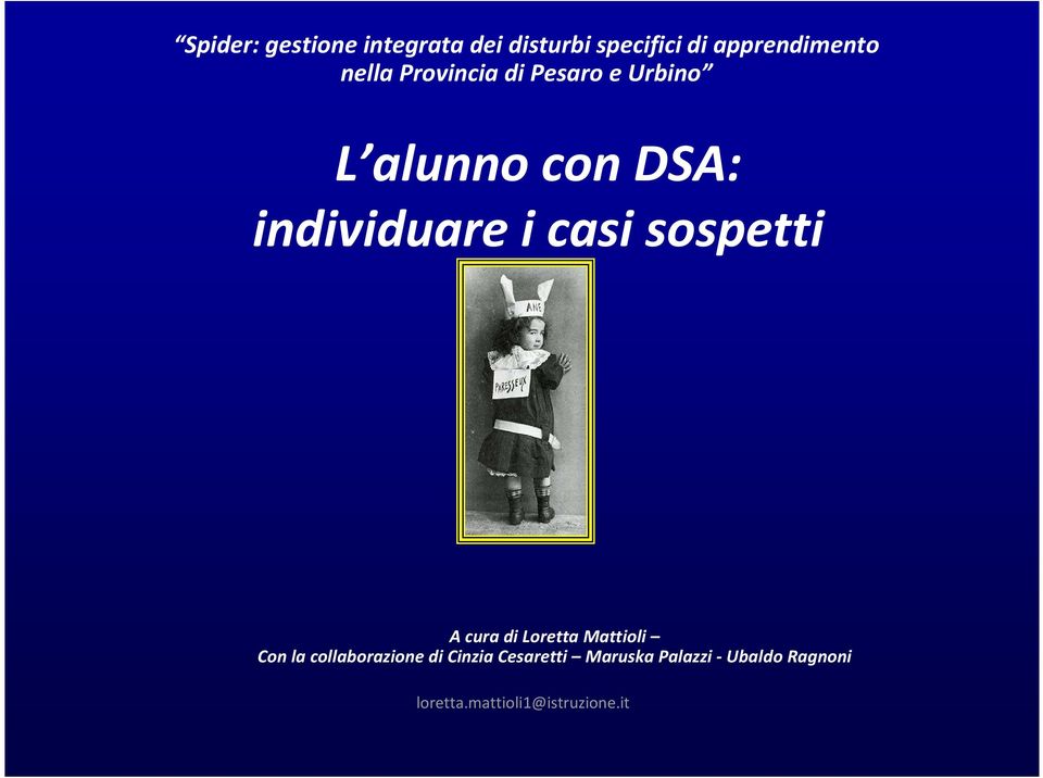 DSA: individuare i casi sospetti A cura di Loretta Mattioli