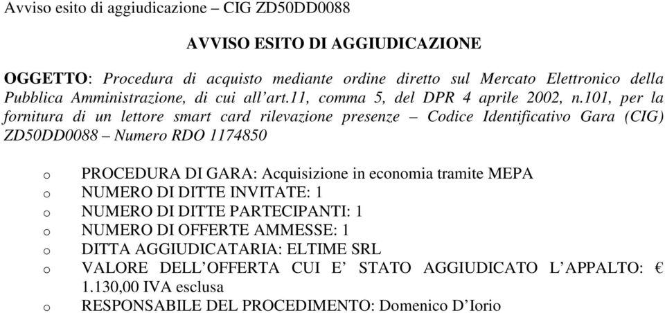 101, per la fornitura di un lettore smart card rilevazione presenze Codice Identificativo