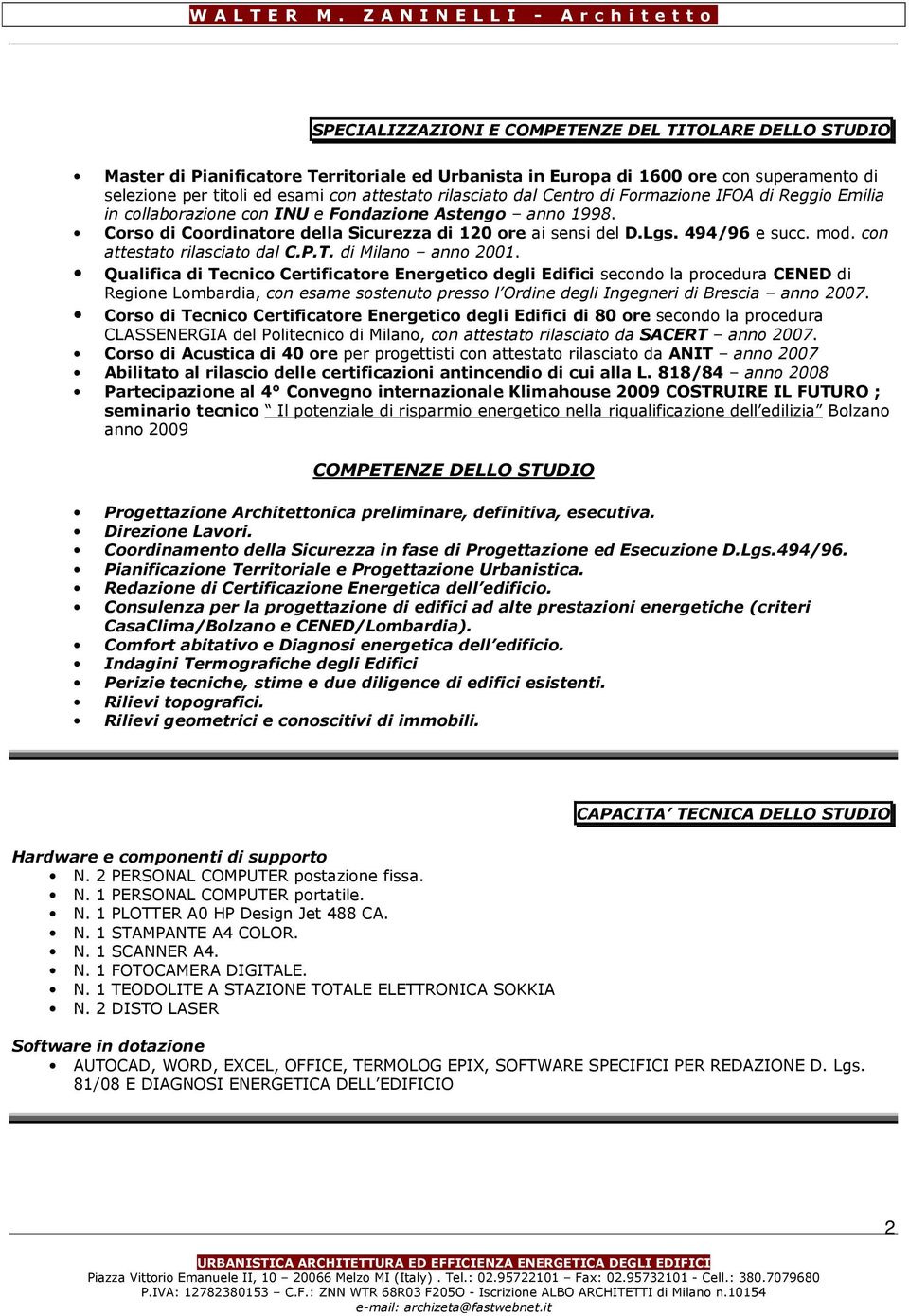 mod. con attestato rilasciato dal C.P.T. di Milano anno 2001.