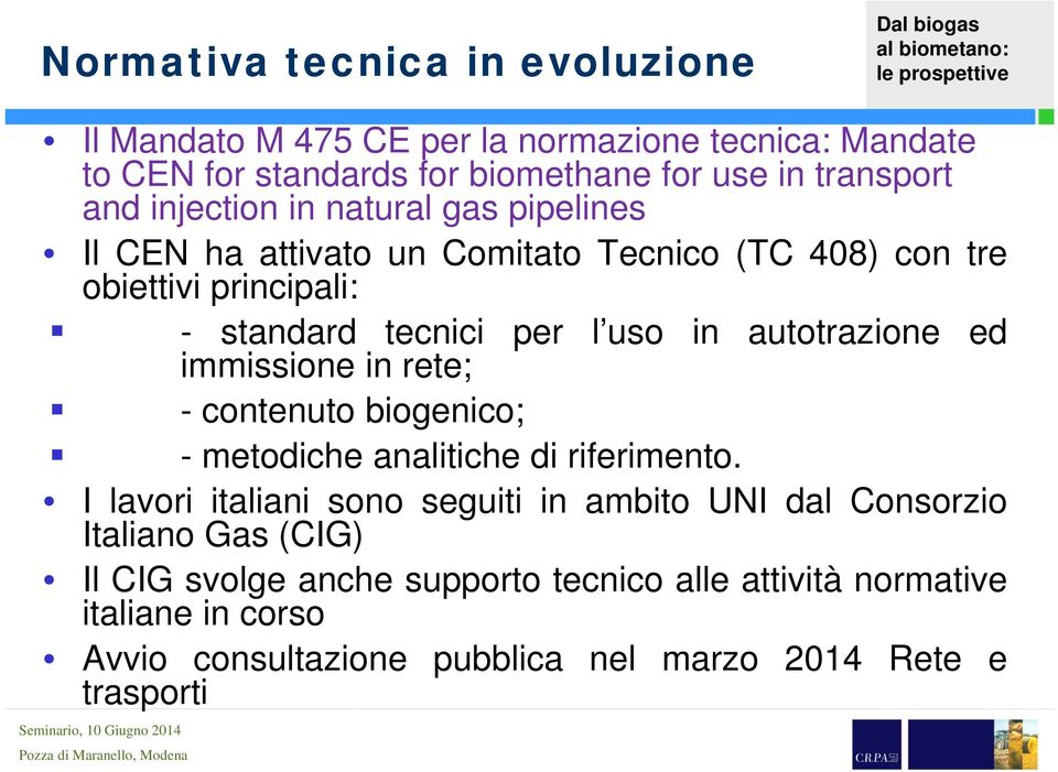 per l uso in autotrazione ed - contenuto biogenico; - metodiche analitiche di riferimento.