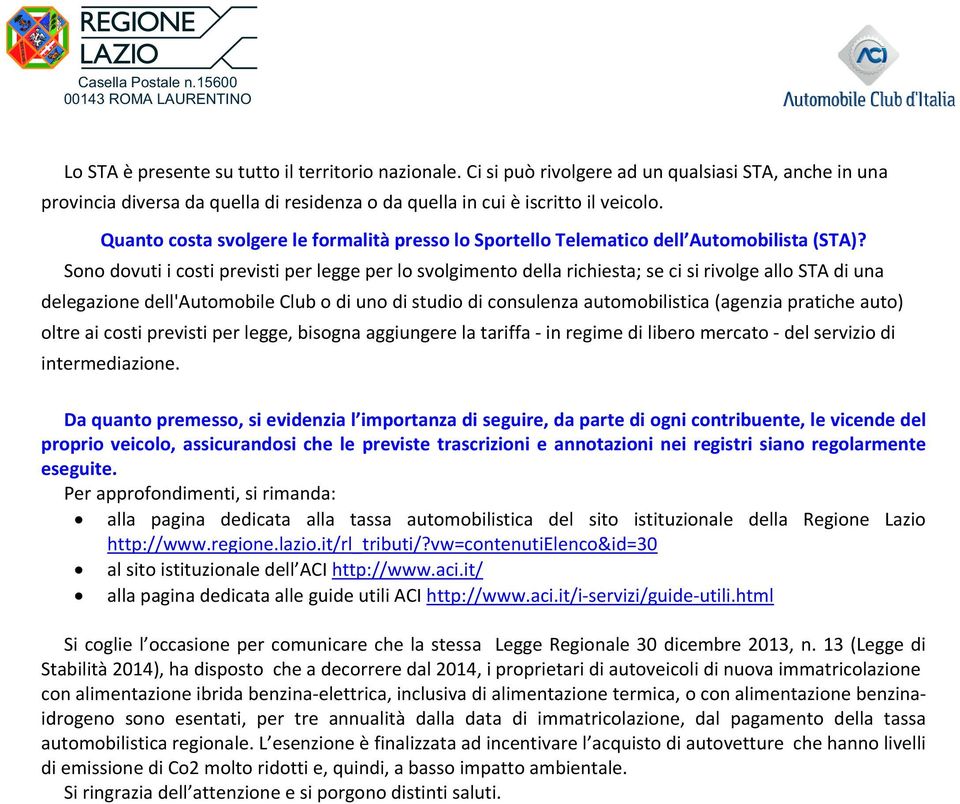 Quanto costa svolgere le formalità presso lo Sportello Telematico dell Automobilista (STA)?