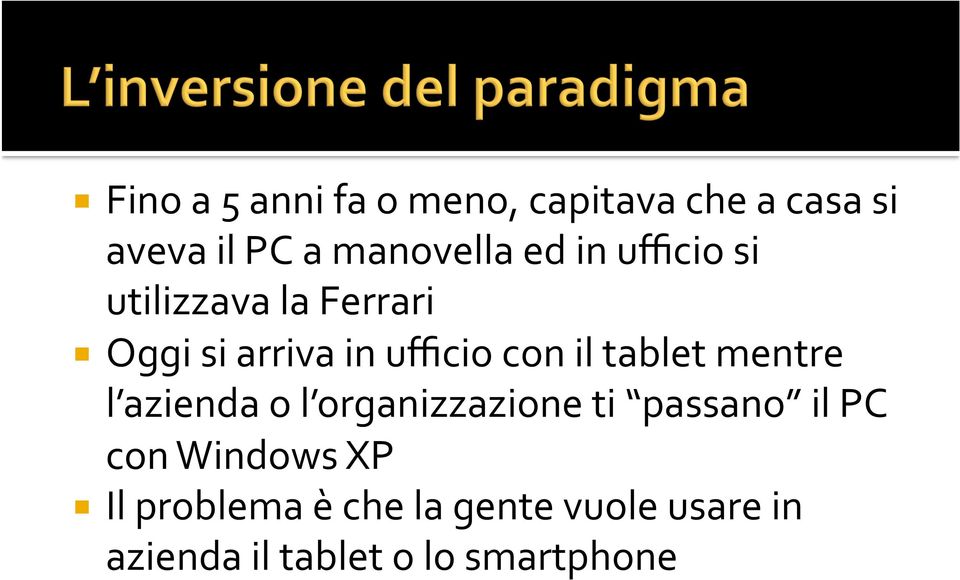 tablet mentre l azienda o l organizzazione ti passano il PC con Windows