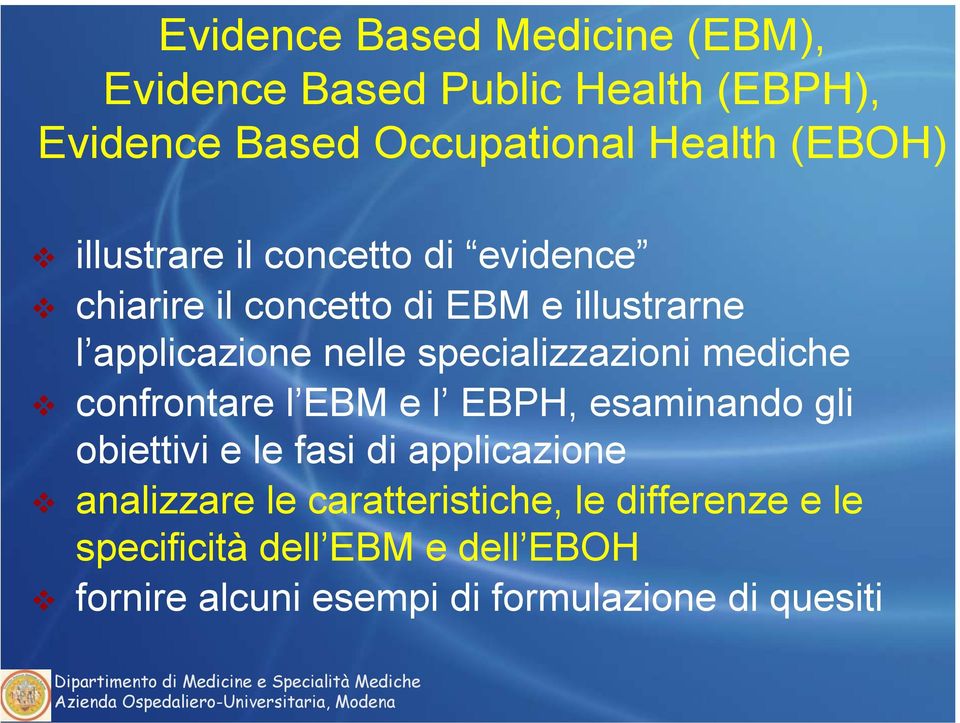 specializzazioni mediche confrontare l EBM e l EBPH, esaminando gli obiettivi e le fasi di applicazione