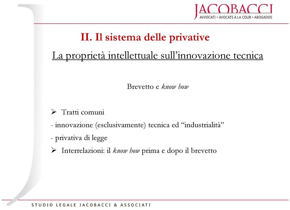 innovazione (esclusivamente) tecnica ed industrialità -