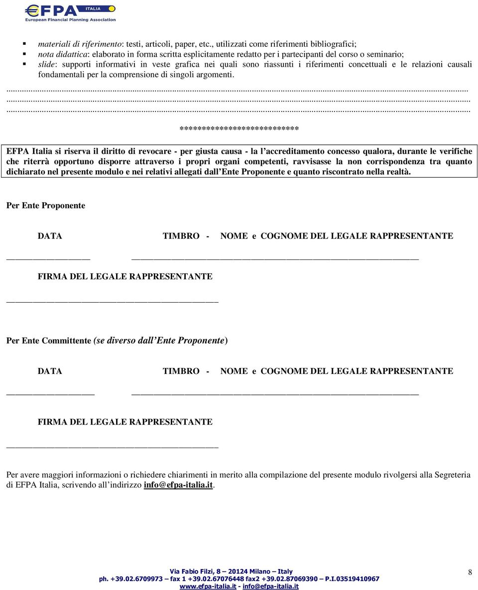 nei quali sono riassunti i riferimenti concettuali e le relazioni causali fondamentali per la comprensione di singoli argomenti.