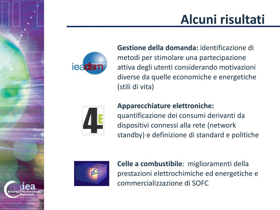 elettroniche: quantificazione dei consumi derivanti da dispositivi connessi alla rete (network standby) e definizione