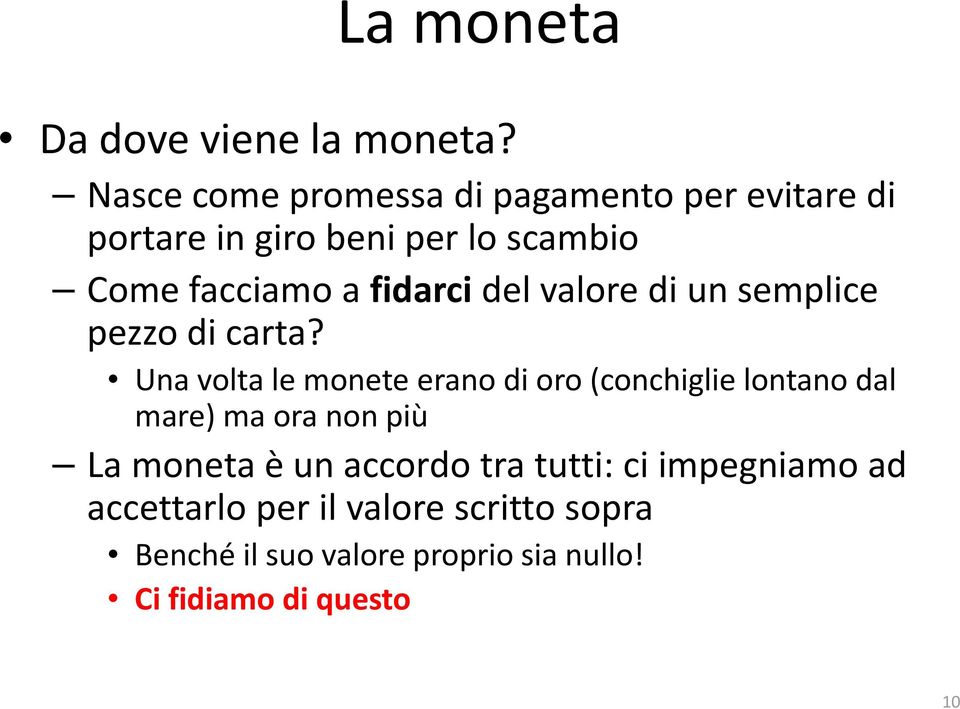 fidarci del valore di un semplice pezzo di carta?