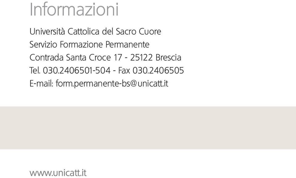 17-25122 Brescia Tel. 030.2406501-504 - Fax 030.