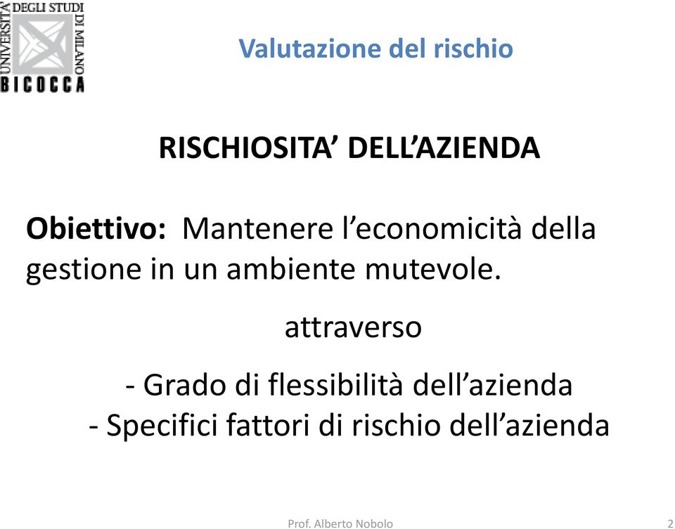 attraverso - Grado di flessibilità dell azienda -