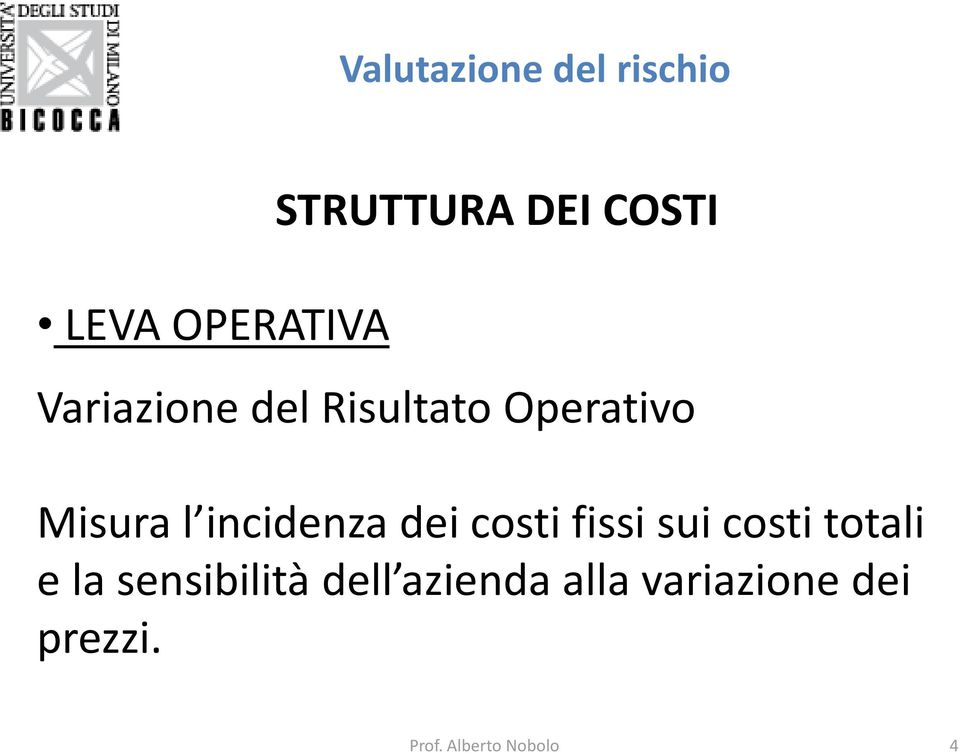 fissi sui costi totali e la sensibilità dell