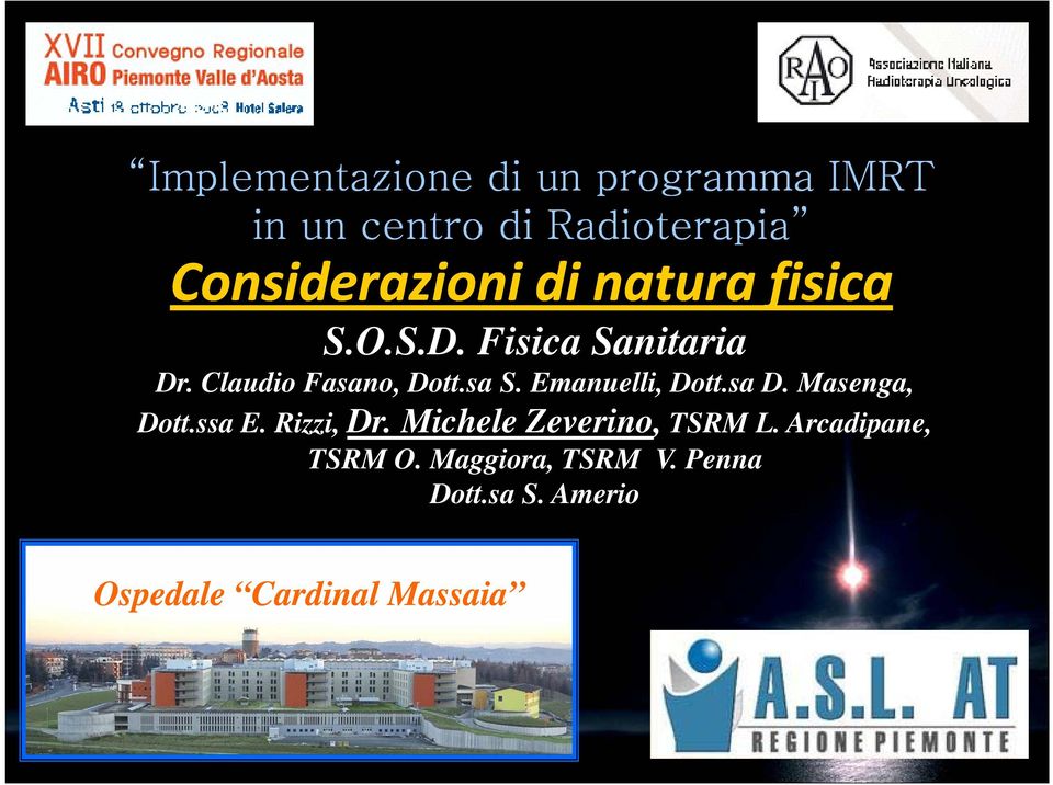 Emanuelli, Dott.sa D. Masenga, Dott.ssa E. Rizzi, Dr. Michele Zeverino, TSRM L.