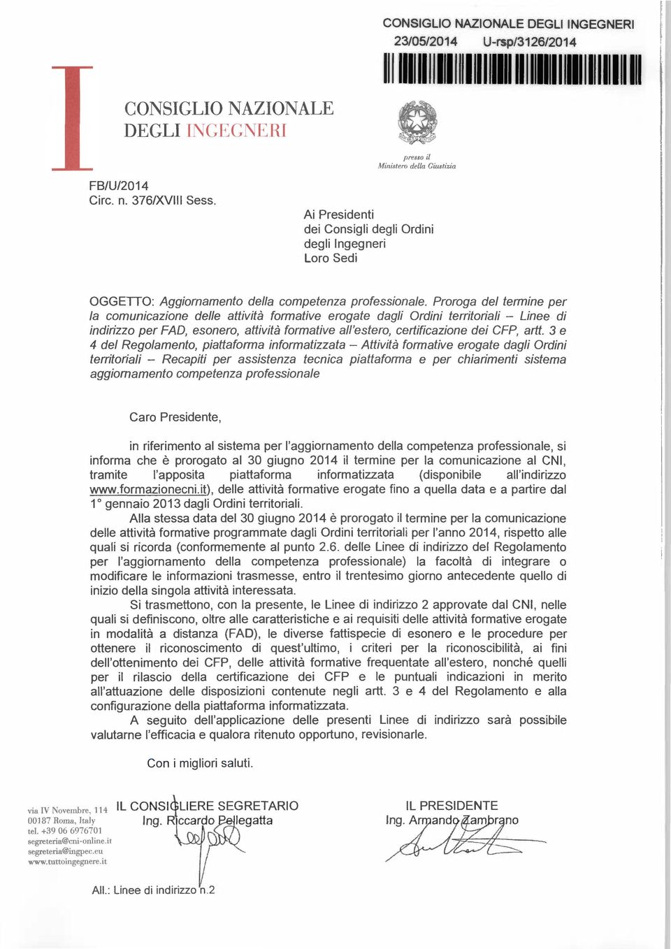 Proroga del termine per la comunicazione delle attività formative erogate dagli Ordini territoriali - Linee di indirizzo per FAO, esonero, attività formative all'estero, certificazione dei CFP, artt.