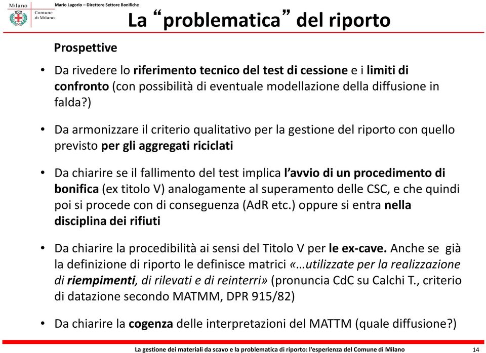 (ex titolo V) analogamente al superamento delle CSC, e che quindi poi si procede con di conseguenza (AdR etc.