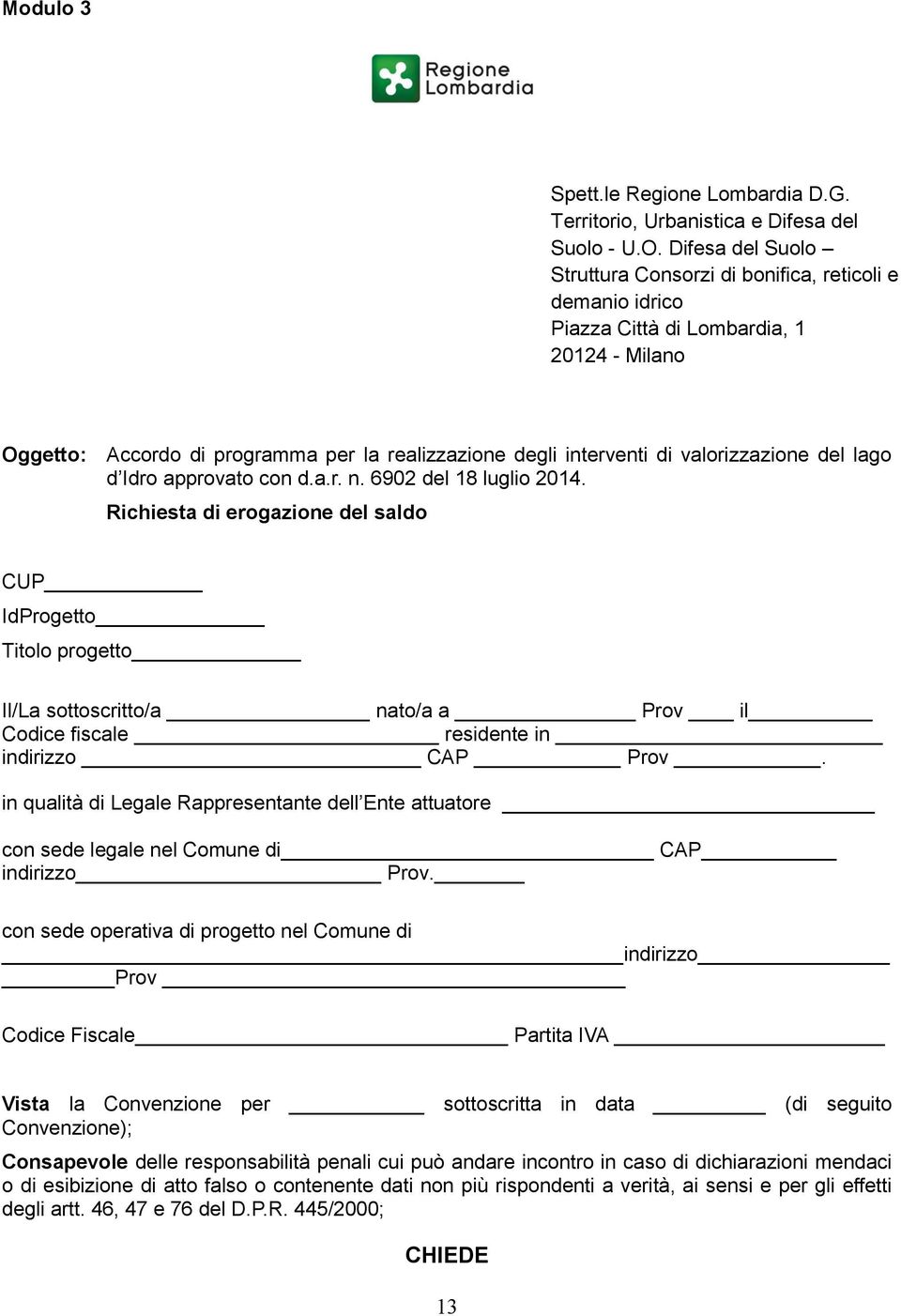 valorizzazione del lago d Idro approvato con d.a.r. n. 6902 del 18 luglio 2014.