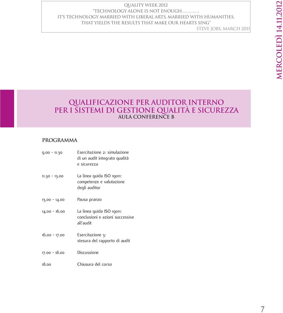 30 Esercitazione 2: simulazione di un audit integrato qualità e sicurezza 11.30-13.