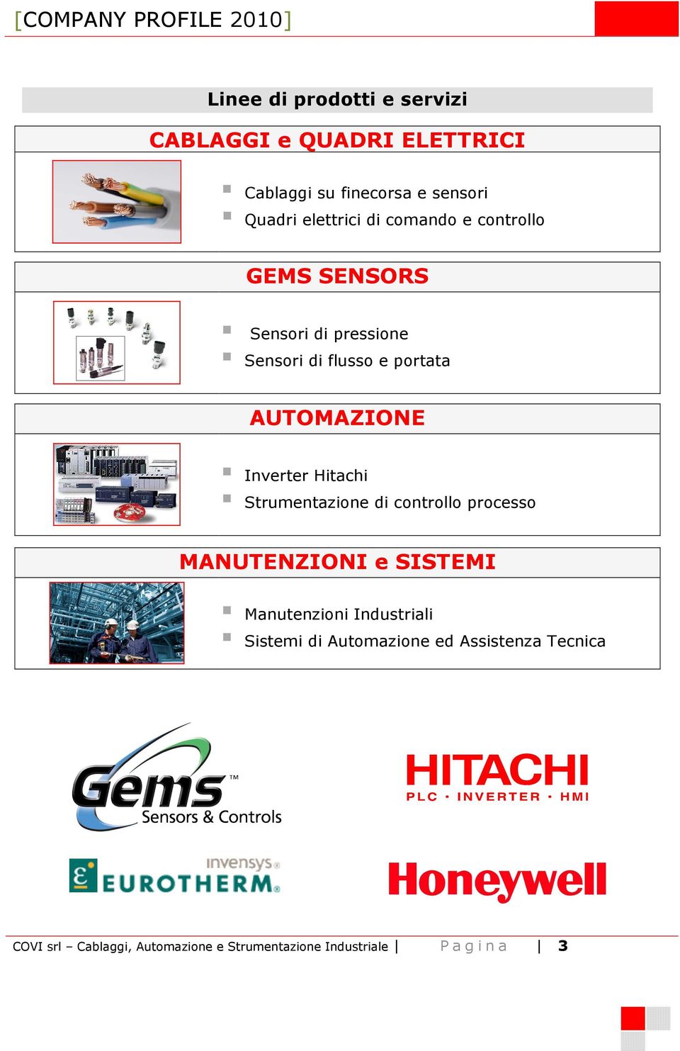 Hitachi Strumentazione di controllo processo MANUTENZIONI e SISTEMI Manutenzioni Industriali Sistemi di