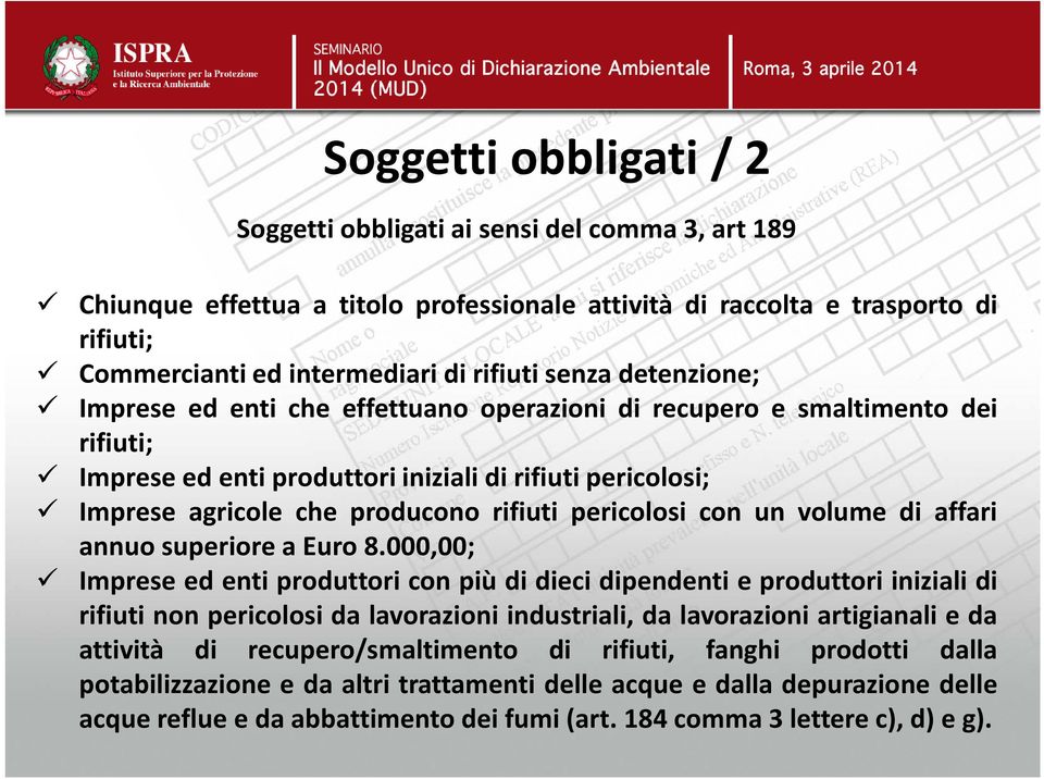 pericolosi con un volume di affari annuo superiore a Euro 8.