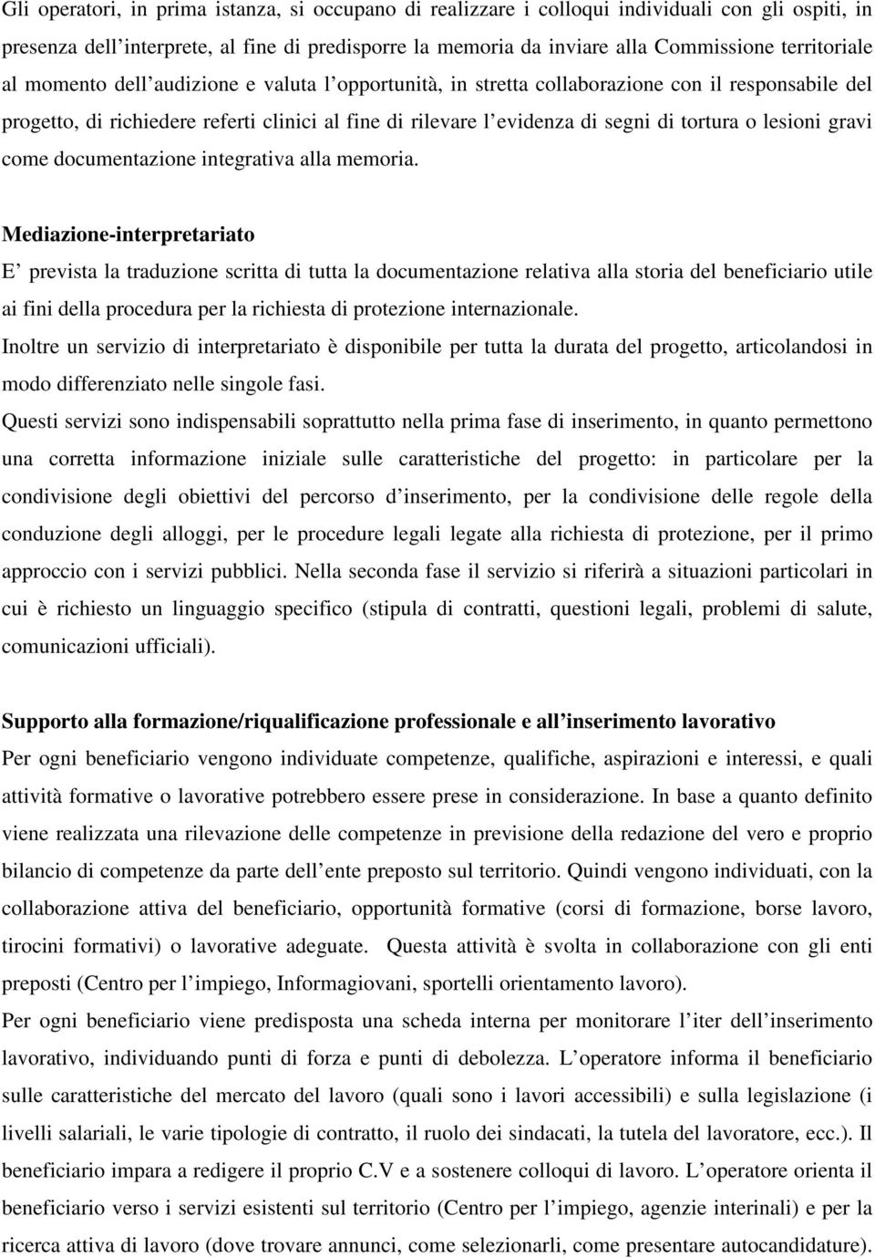 tortura o lesioni gravi come documentazione integrativa alla memoria.