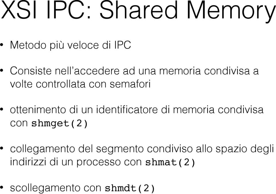 identificatore di memoria condivisa con shmget(2) collegamento del segmento