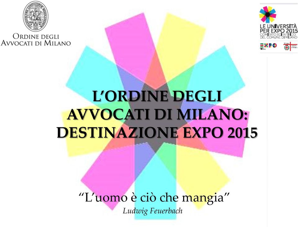 EXPO 2015 L uomo è ciò