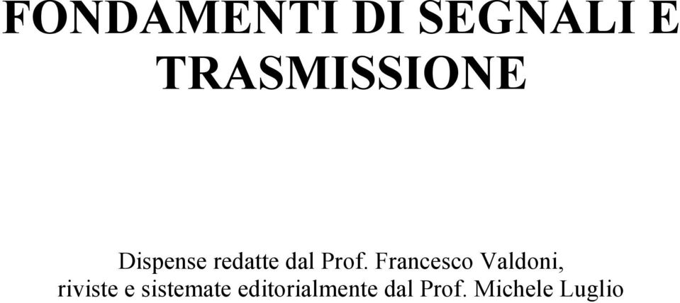 Prof. Francesco Valdoni, riviste e
