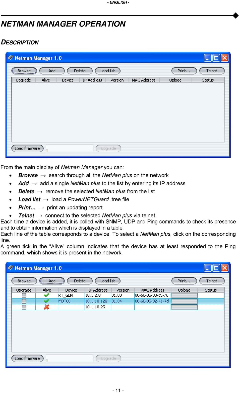 tree file Print print an updating report Telnet connect to the selected NetMan plus via telnet.