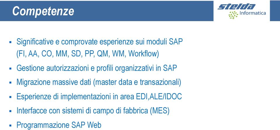 Migrazione massive dati (master data e transazionali) Esperienze di implementazioni