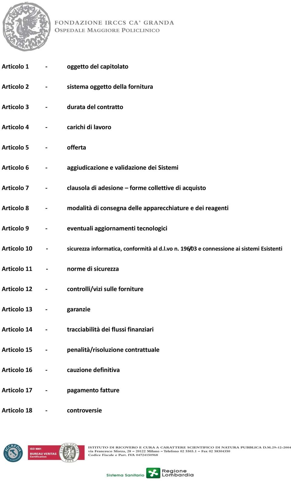 tecnologici Articolo 10 sicurezza informatica, conformità al d.l.vo n.