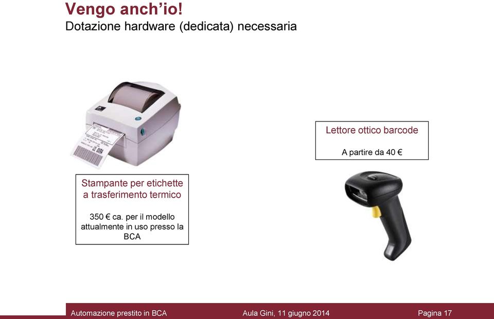 ottico barcode A partire da 40 Stampante per