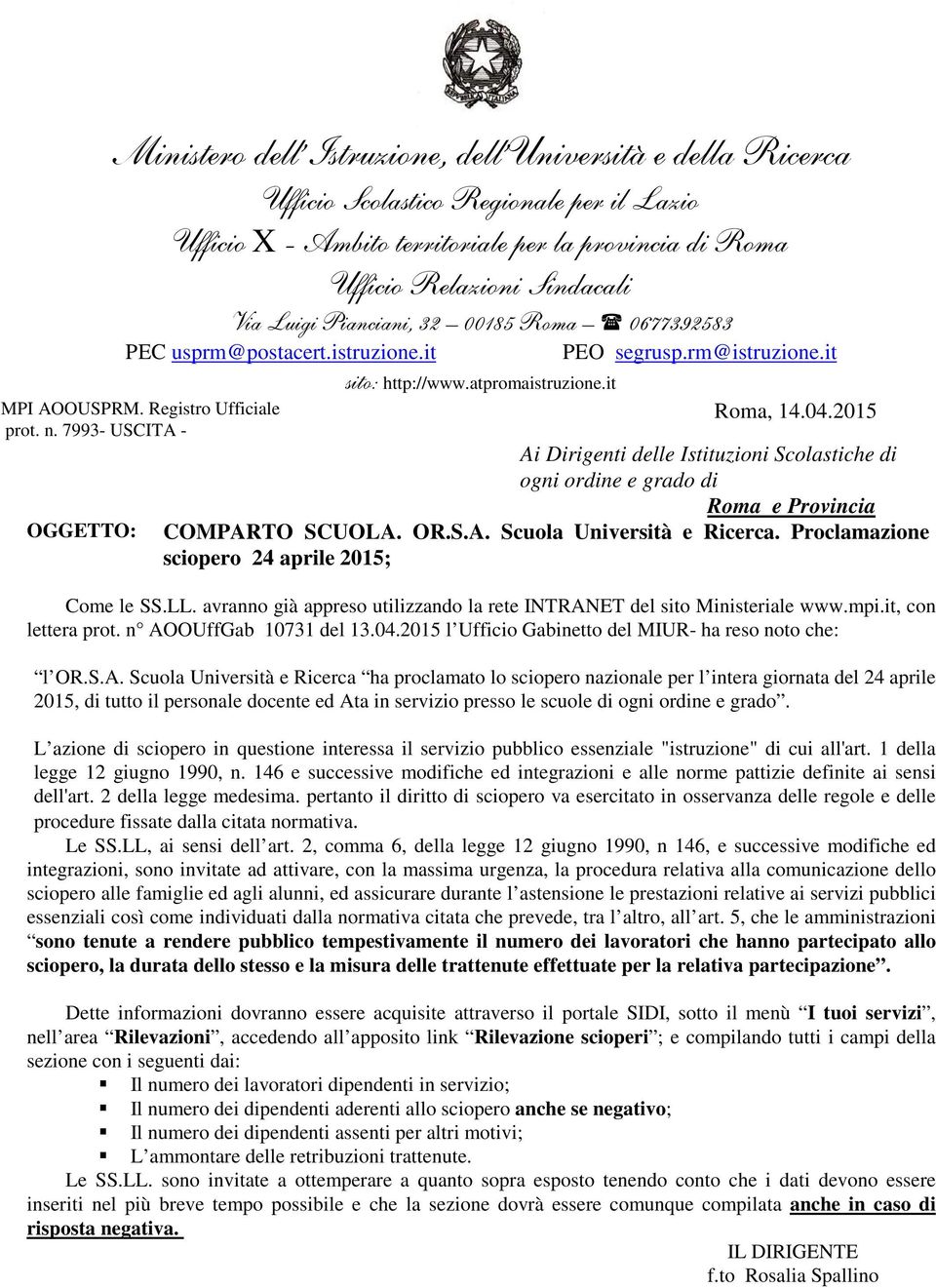 2015 l Ufficio Gabinetto del MIUR- ha reso noto che: l OR.S.A.