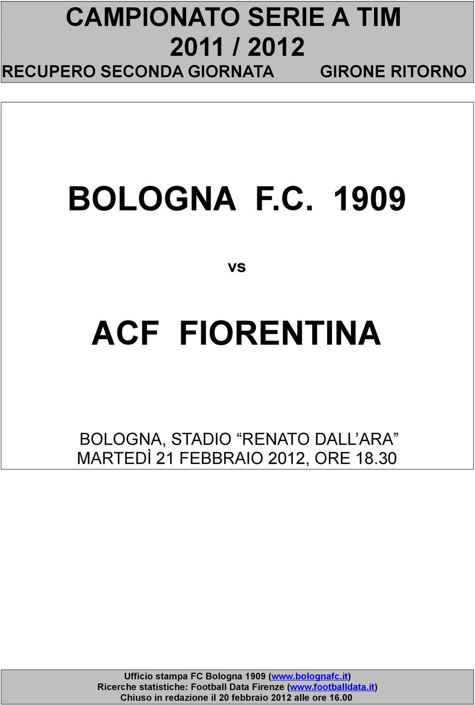 ORE 8.3 Ufficio stampa FC Bologna 99 (www.bolognafc.