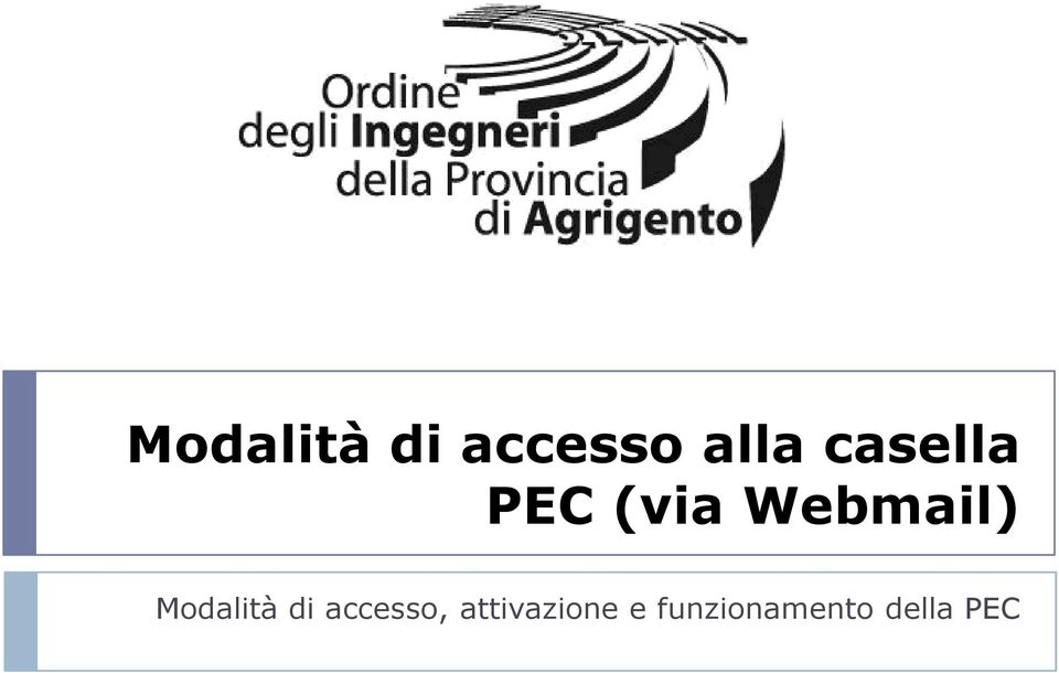 Modalità di accesso,