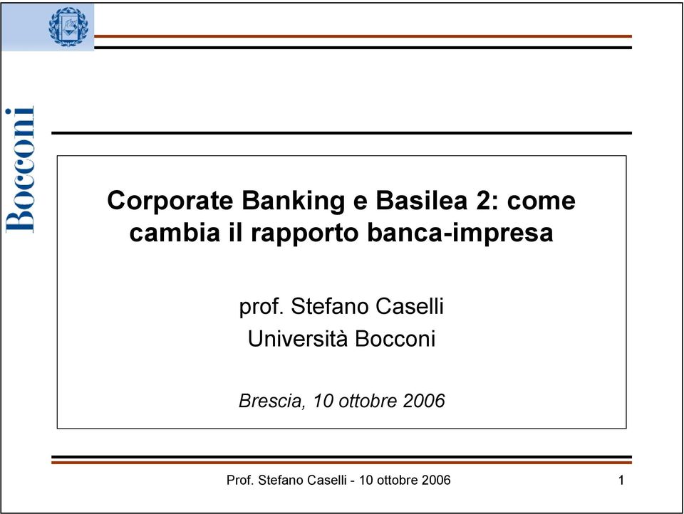 Stefano Caselli Università Bocconi Brescia,