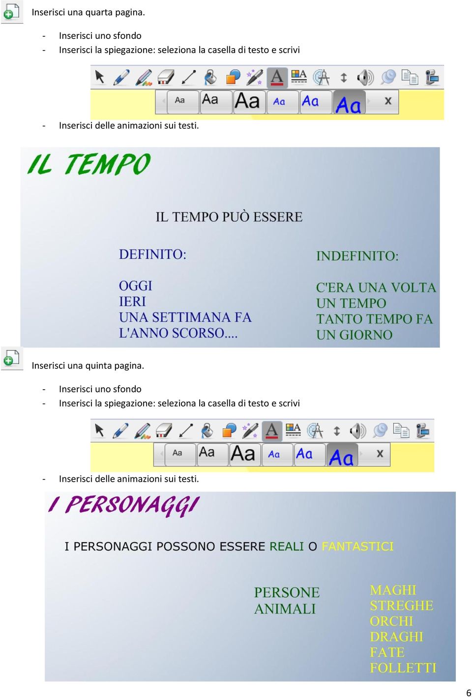 testo e scrivi - Inserisci delle animazioni sui testi.