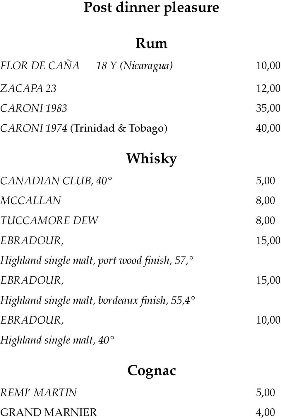 8,00 EBRADOUR, 15,00 Highland single malt, port wood finish, 57, EBRADOUR, 15,00 Highland single