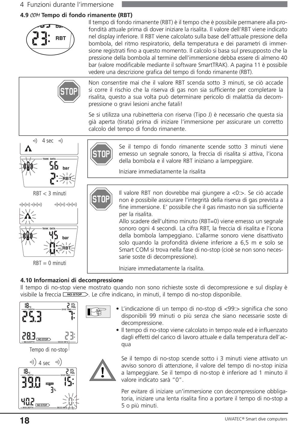 Il valore dell RBT viene indicato bar RBT nel display inferiore.