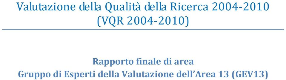 Rapporto finale di area Gruppo di